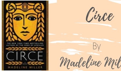 Good Reads: Circe by Madeline Miller