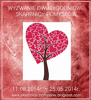 http://skarbnica-pomyslow.blogspot.com/2014/05/majowe-wyzwanie-dwutygodniowe.html