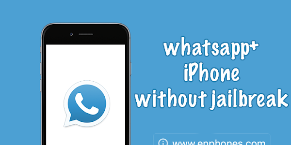 Download whatsapp plus for iPhone without jailbreak