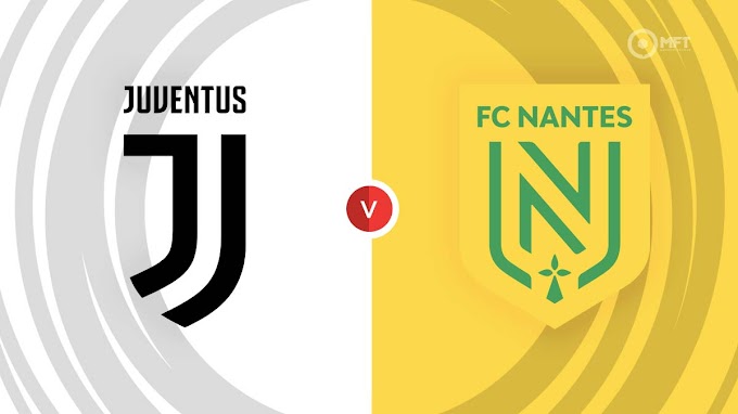 Juventus vs Nantes