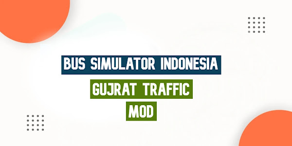 Download Gujrat Traffic Mod + Obb File & Apk For Bus Simulator Indonesia (BUSSID)