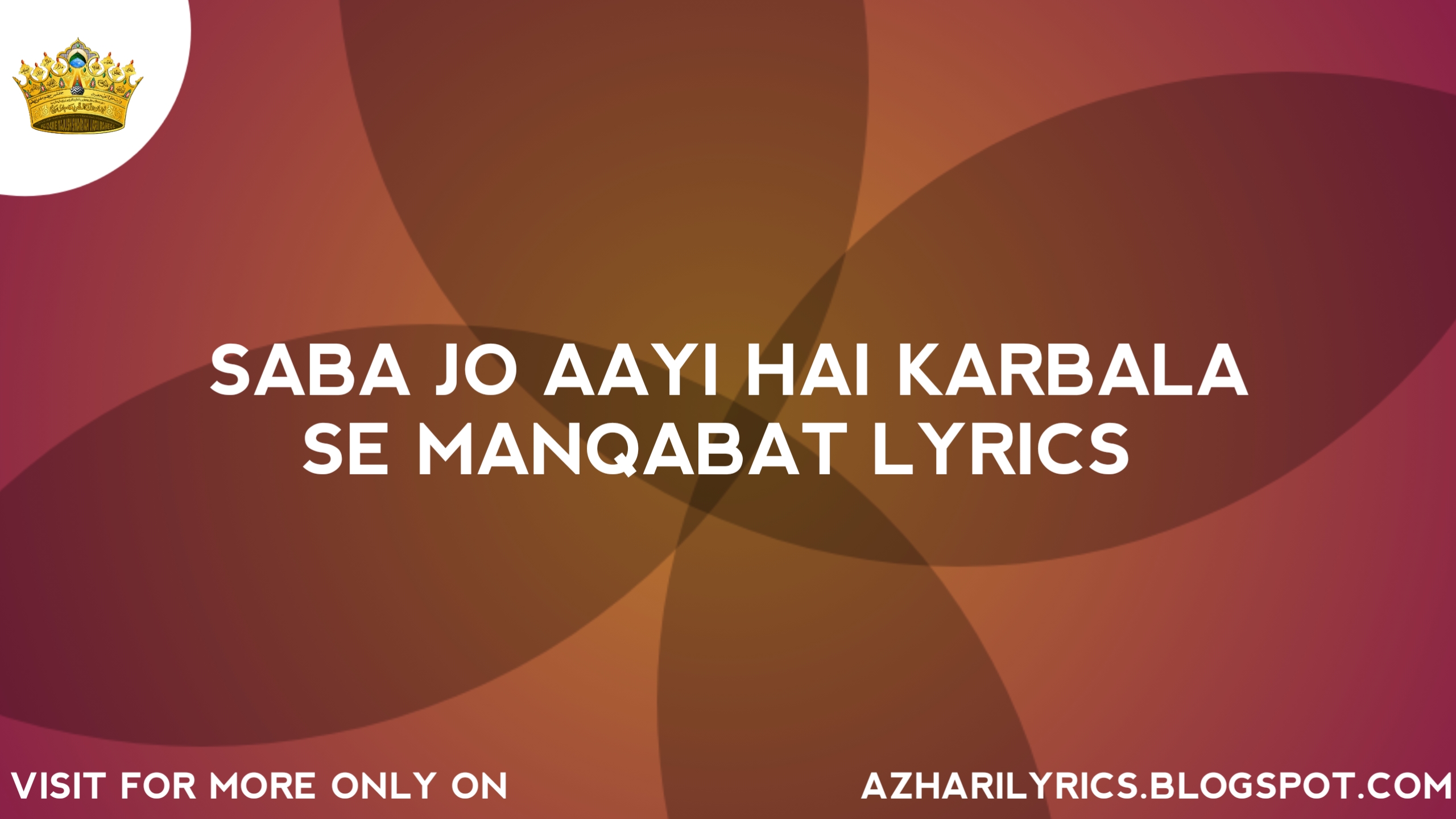 Saba Jo Aayi Hai Karbala Se Manqabat Lyrics