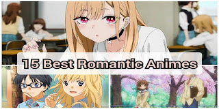 15 Best Romance/slice of life animes.