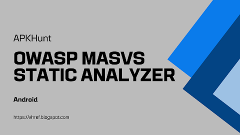 APKHunt - OWASP MASVS Static Analyzer