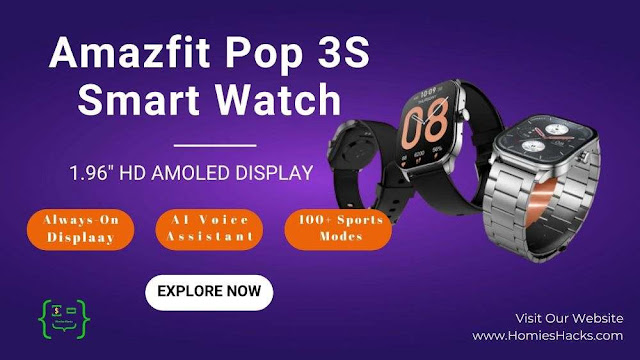 Amazfit-Pop-3S-Smart-Watch-Homies-Hacks