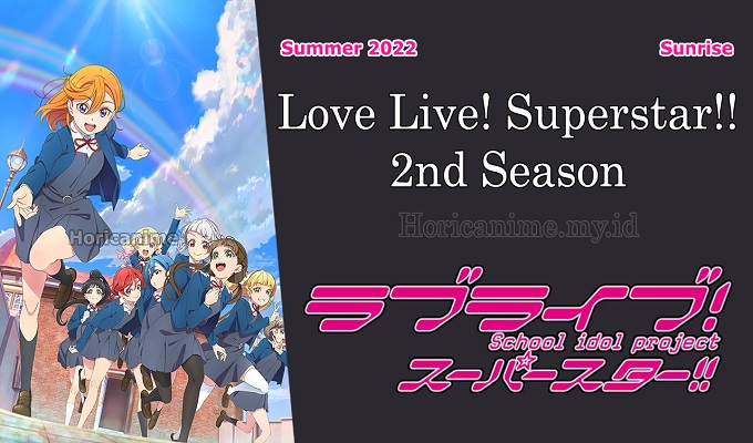 Informasi Lengkap Anime Love Live! Superstar!! 2nd Season Yang Rilis di Musim Summer 2022