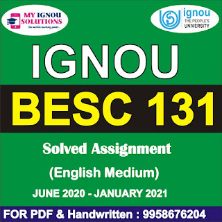 besc 131 assignment 2020-21; bans 184 solved assignment 2020-21; besc 132 assignment 2020-21; bhic 131 solved assignment 2020-21; besc 132 solved assignment; bpsc 131 solved assignment 2020-21; becs-184 assignment 2020-21; becc 131 solved assignment 2020-21