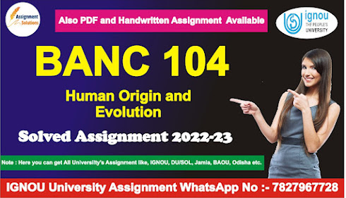 banc 104 question paper; banc-105; banc-106; banc 107; ignou banc; banc-103 study material; banc 109 study material; neanderthal ignou