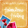 Fabulous Friday
