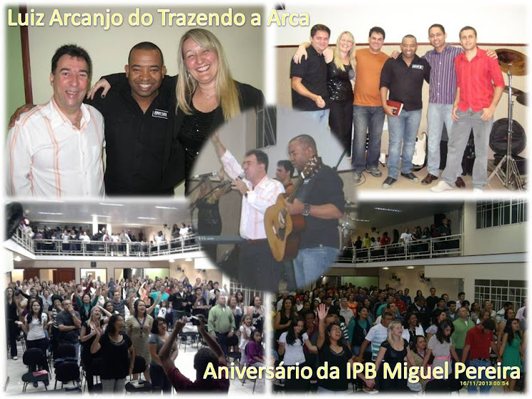 Luiz Arcanjo na IPB Miguel Pereira - RJ