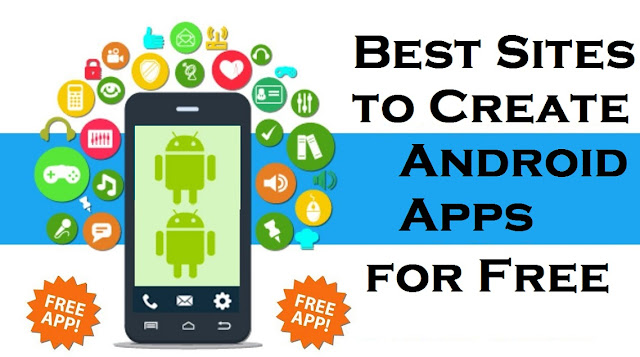 Best Sites to Create Android Apps for Free