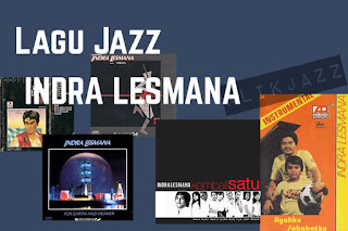 lagu jazz indra lesmana