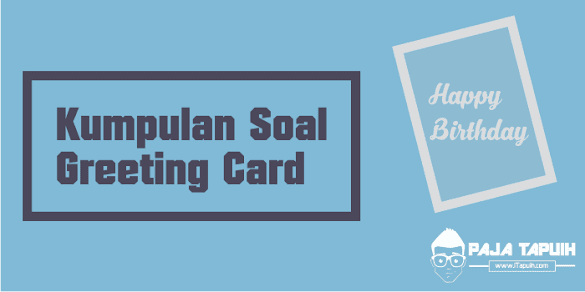 Contoh Soal Hots Greeting Card
