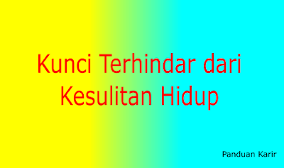 menghindari kesulitan hidup