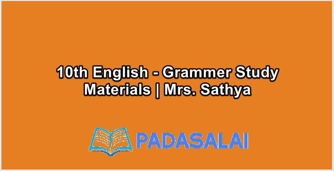 10th Std English - Grammer Study Materials | Mrs. Sathya