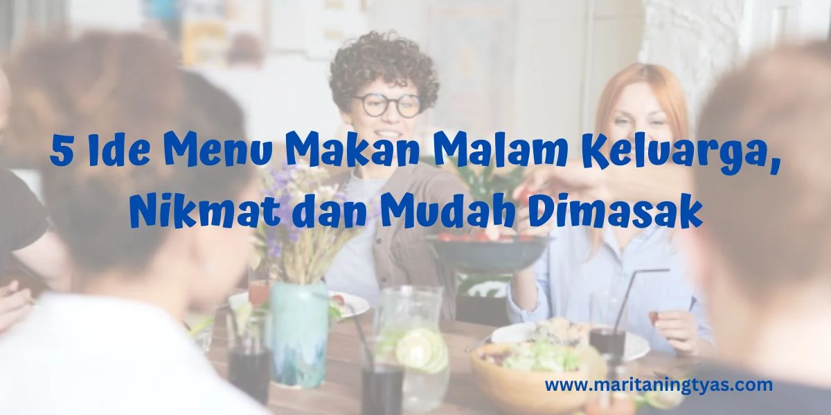 ide menu makan malam keluarga