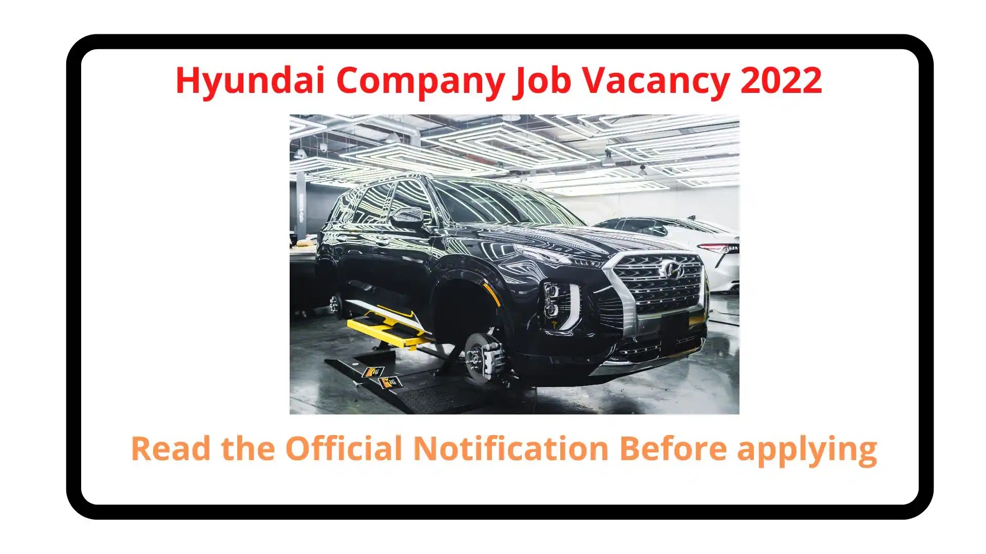 Hyundai Company Job Vacancy 2022