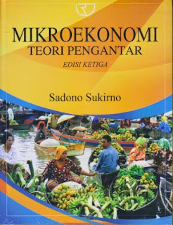 MIKROEKONOMI TEORI PENGANTAR Edisi Ketiga - Sadono Sukirno 