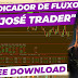 Indicador de fluxo "José Trader" para opções binárias Iq Option Quotex