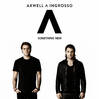 Lirik Lagu Axwell Λ Ingrosso Something New Lyrics