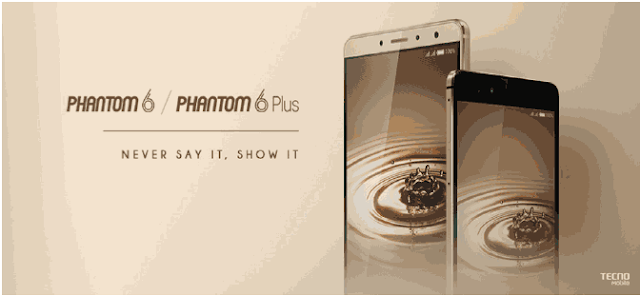Tecno Phantom 6 and 6 plus, latest tecno phone, tecno phantom price in nigeria