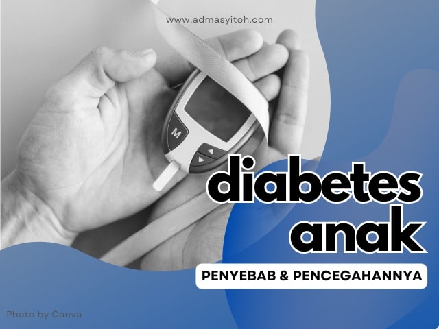 penyebab diabetes anak