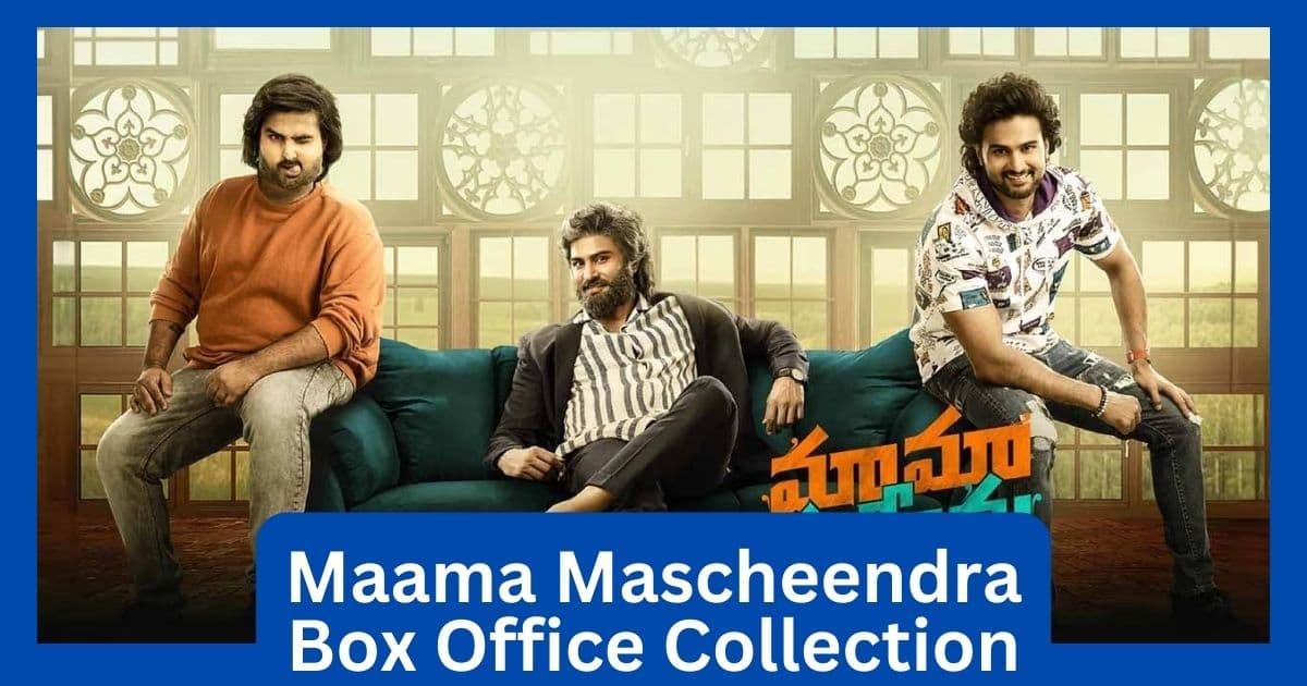 Maama Mascheendra Movie Box Office Collection