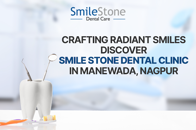 Best Dental Clinic in Nagpur