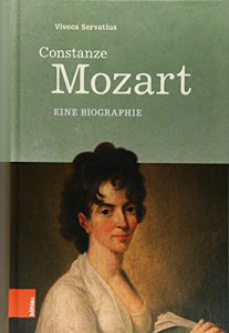 Constanze Mozart: Eine Biographie