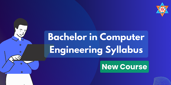 [2080] IOE Syllabus of Bachelor in Computer Engineering (BCT) | Nepali Educate