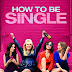 Cómo ser soltera / Mejor… Solteras (How to Be Single) (2016)