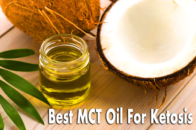 The 7 Best MCT Oil For Ketosis – Benefits And Simple Guideline