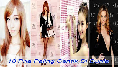 10 Pria Paling Cantik Di Dunia  