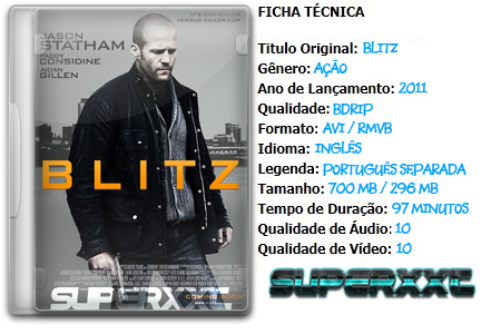 Blitz – BDRip AVI + RMVB Legendado Download Blitz – BDRip AVI + RMVB Legendado
