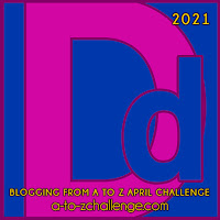 #AtoZChallenge 2021 April Blogging from A to Z Challenge letter D