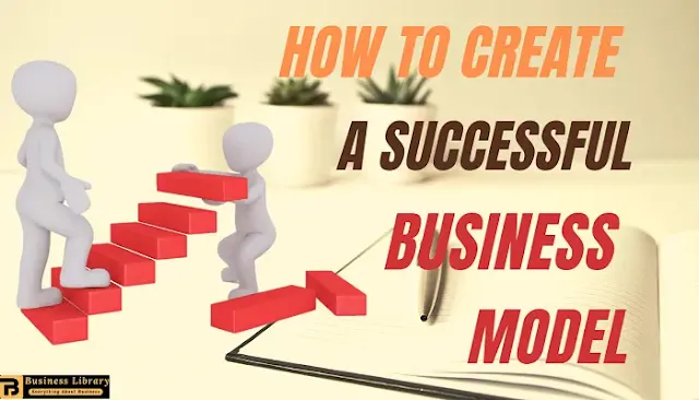 How to Create a Business Model