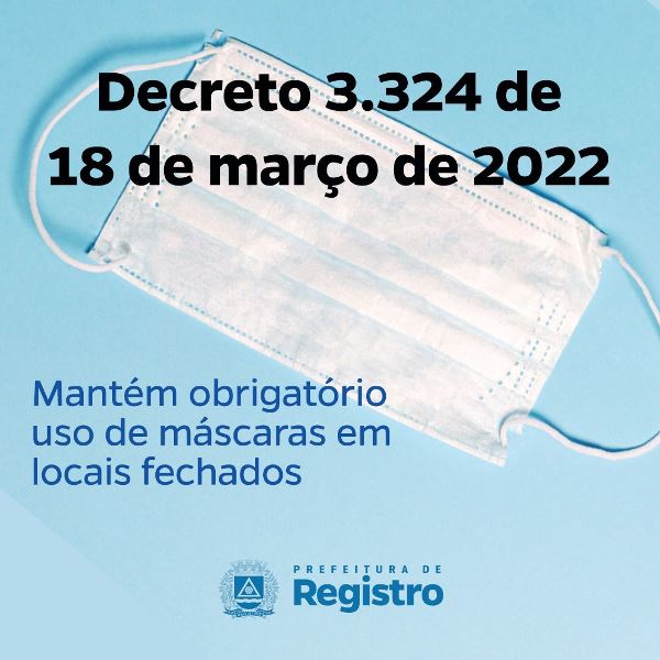 Prefeitura de Registro-SP mantem obrigação do uso de máscara em local fechado