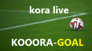 كورة لايف | kora live | مباريات اليوم بث مباشر koora live كورة جول
