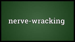 Các tìm kiếm liên quan đến nerve wracking, nerve-racking là gì, nerve wracking nghĩa là gì, nerve racking time