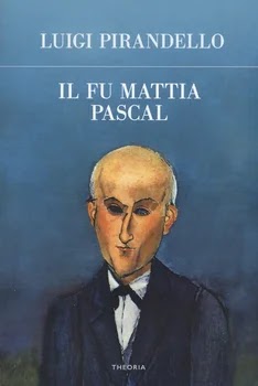 Il fu Mattia Pascal di Luigi Pirandello