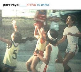 Port Royal - Afraid To Dance