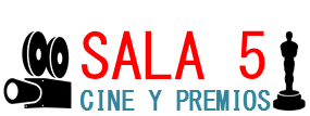 SALA 5, CINES Y PREMIOS
