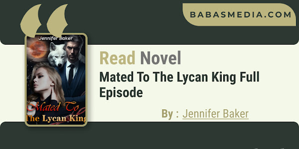 Read Mated To The Lycan King Novel By Jennifer Baker / Synopsis