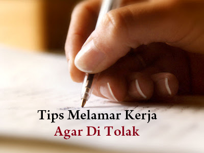 Tips Melamar Kerja Agar Di Tolak