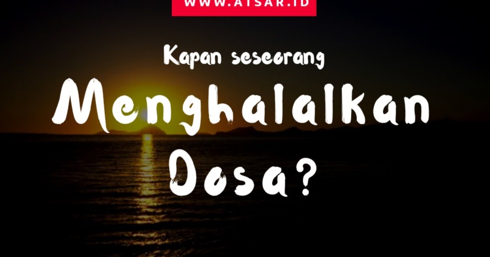 Kapan Seseorang Menghalalkan Dosa Hingga Jadi Kafir?