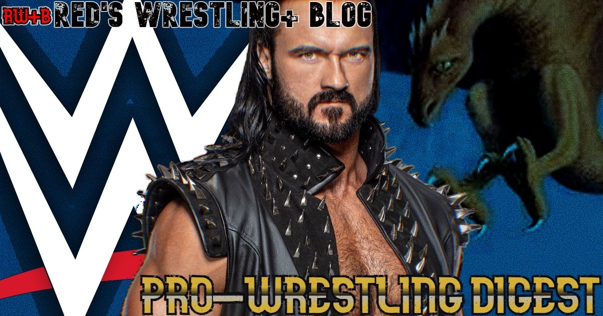 Red's Pro-Wrestling Digest #34: Catching up on WWE Pt. 2 (July)