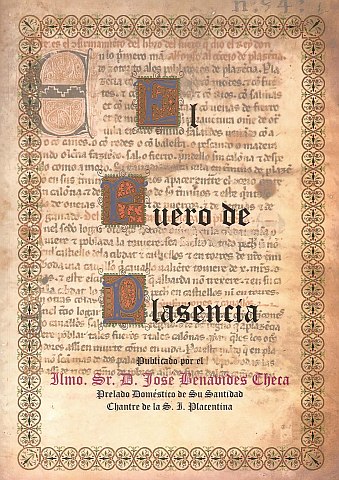 Fuero de Plasencia (1290) - Archivo Municipal de Plasencia. Otros archivos digitalizados: la Primera Acta Capitular de 23 de mayo de 1522, el Real Privilegio del Rey Alfonso X, la Real Provisión de los Reyes Católicos a Plasencia reintegrando la ciudad a la Corona, la Segunda Acta Capitular de 23 de Mayo de 1522, y la Carta de Hermandad entre el Concejo de Plasencia y el de Talavera de la Reina. La Memoria del Sexmo de Plasencia, Cuentas de Propios y Árbitros del Concejo de Plasencia de Pascua Florida de 1507 a 1508, Actas Capitulares del año 1461, y la Sentencia de Amojonamiento del juez Pedro Sánchez confirmando otra anterior sobre la heredad de Serrejón a favor del Concejo de Plasencia.