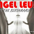 Lirik Lagu Angel Leuren - Saat Tak Bersamamu