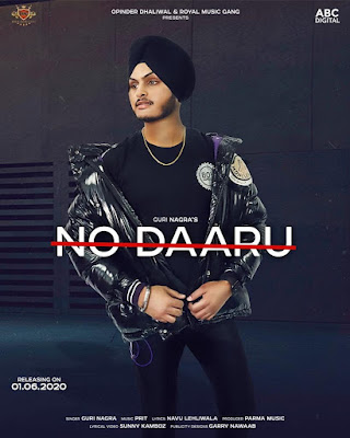 No Daaru Lyrics - Guri Nagra | No Daaru Lyrics In Hindi | No Daaru Lyrics In English | No Daaru Lyrics In Punjabi