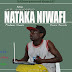 AUDIO l Mr Viwaro - Nataka Niwafi l Download